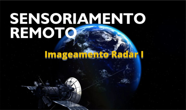 Imageamento Radar I