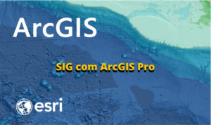 SIG com ArcGIS Pro