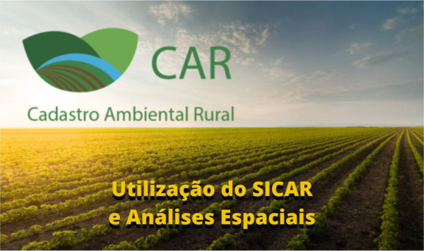 Utilização do SICAR e Análises Espaciais