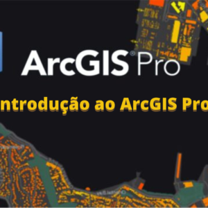 Introdução ao ArcGIS Pro