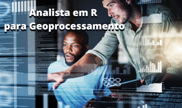Analista em R para Geoprocessamento - Geo Sem Fronteiras