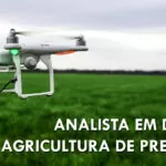 Analista em Drones para Agricultura de Precisão